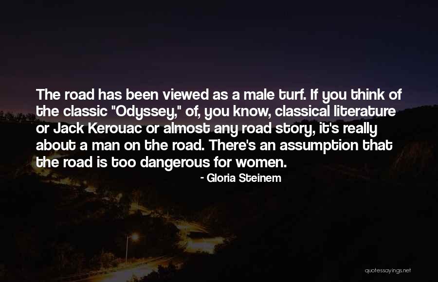 Classical Literature Quotes By Gloria Steinem