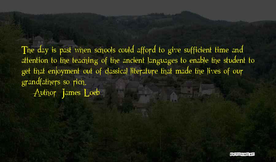 Classical Literature Quotes By James Loeb