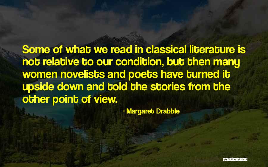 Classical Literature Quotes By Margaret Drabble