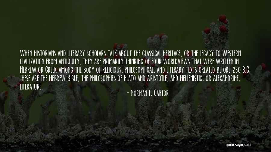 Classical Literature Quotes By Norman F. Cantor