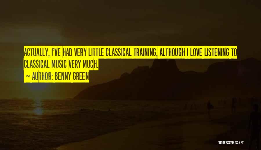 Classical Music Quotes By Benny Green