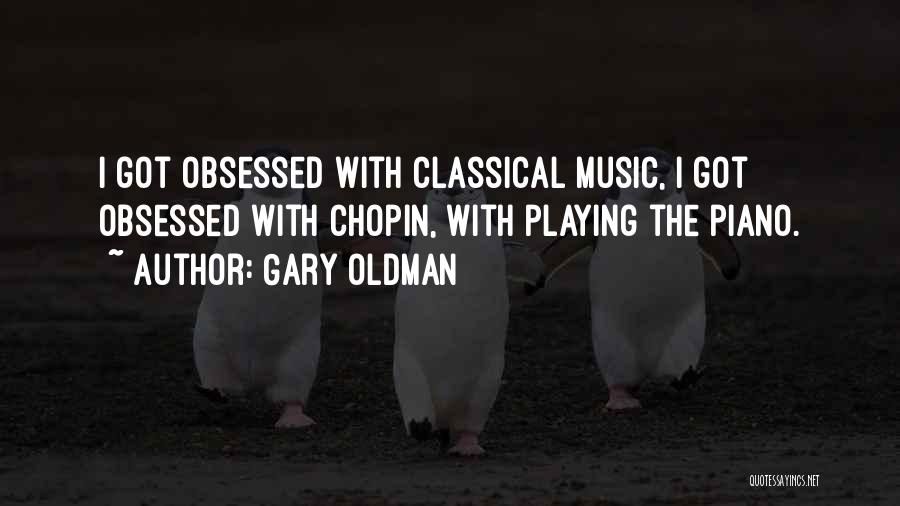 Classical Music Quotes By Gary Oldman