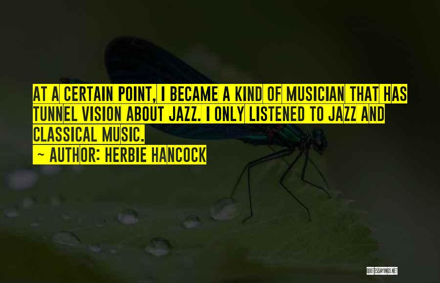 Classical Music Quotes By Herbie Hancock