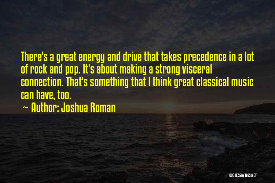 Classical Music Quotes By Joshua Roman