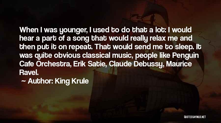 Classical Music Quotes By King Krule