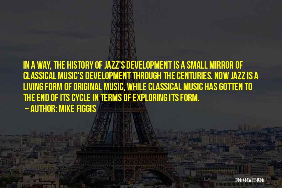 Classical Music Quotes By Mike Figgis