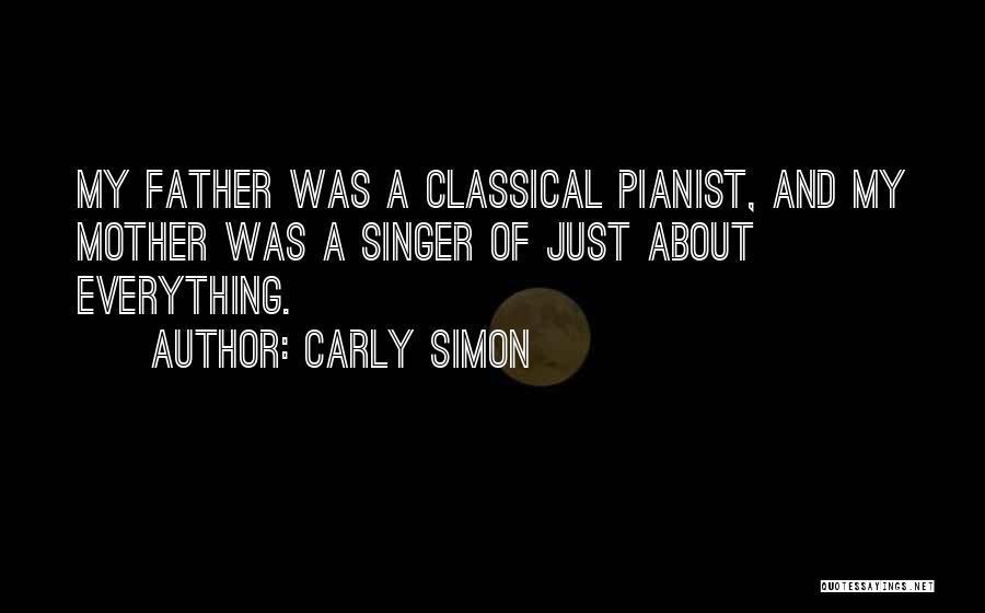 Classical Pianist Quotes By Carly Simon