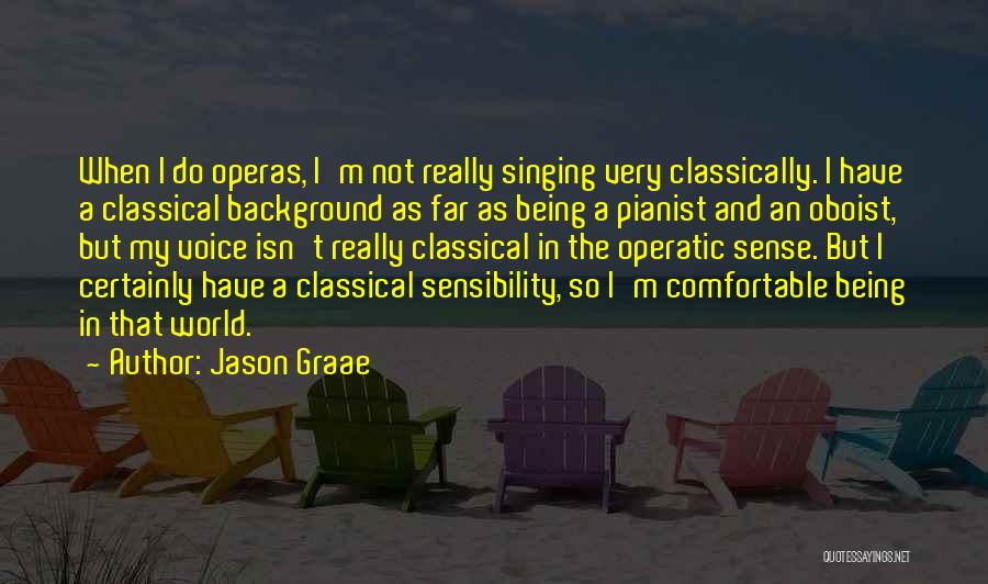 Classical Pianist Quotes By Jason Graae