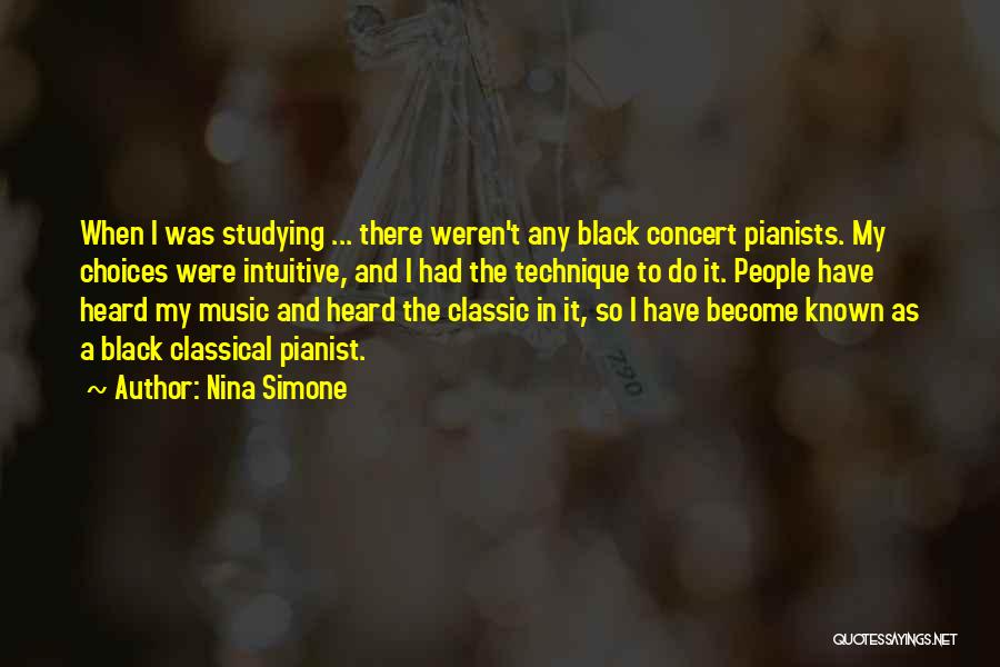 Classical Pianist Quotes By Nina Simone