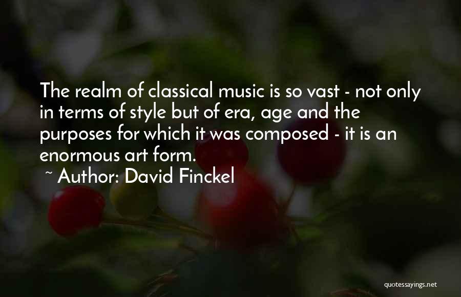 Classical Style Quotes By David Finckel