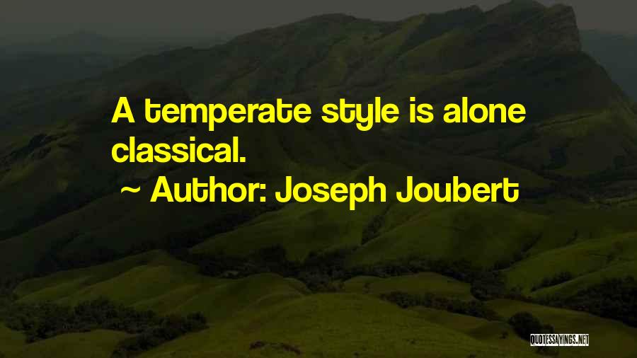 Classical Style Quotes By Joseph Joubert