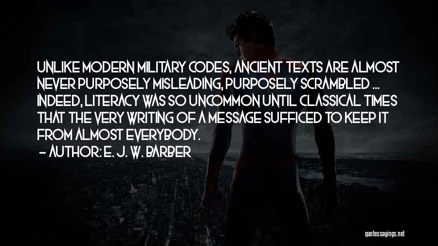 Classical Texts Quotes By E. J. W. Barber