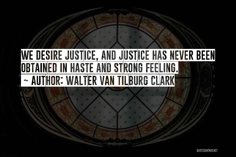 Classical Texts Quotes By Walter Van Tilburg Clark