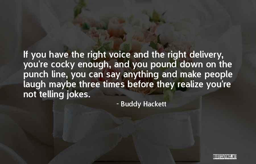 Classically Cursive Quotes By Buddy Hackett Classically Cursive Quotes By Buddy Hackett