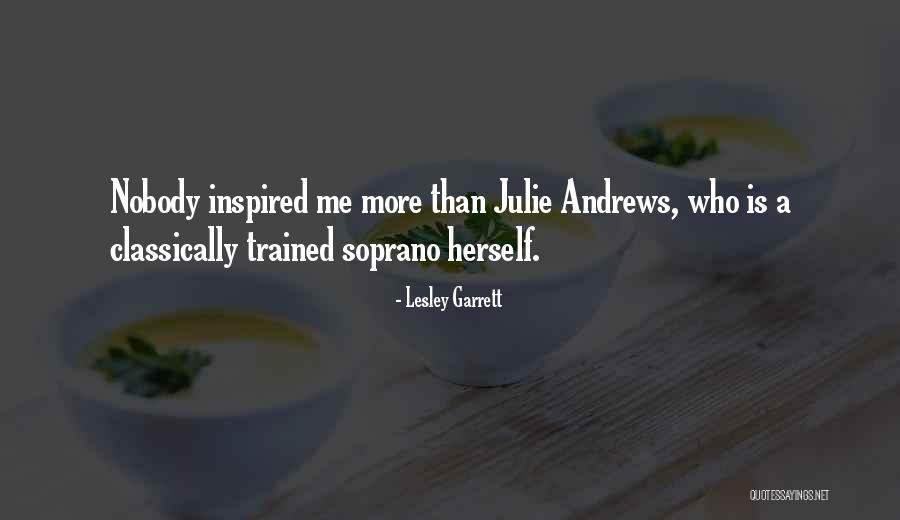 Classically Trained Quotes By Lesley Garrett Classically Trained Quotes By Lesley Garrett
