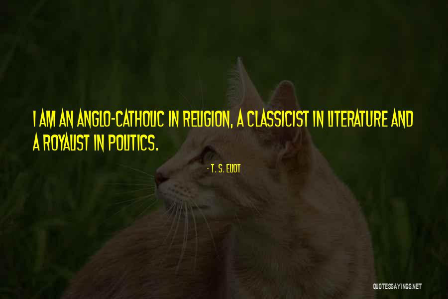 Classicist Quotes By T. S. Eliot Classicist Quotes By T. S. Eliot