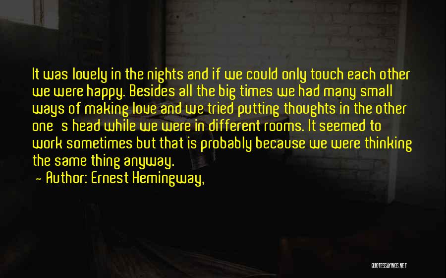 Classics Love Quotes By Ernest Hemingway,