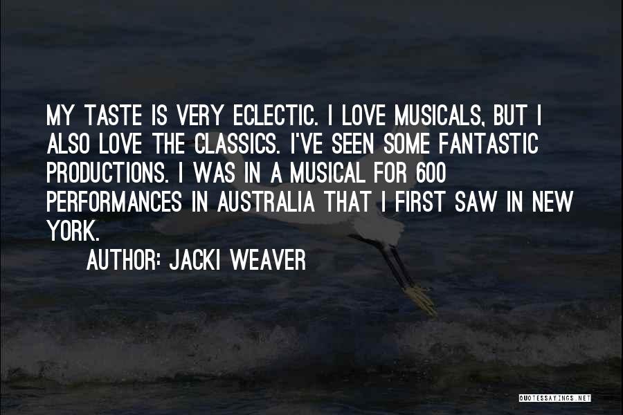 Classics Love Quotes By Jacki Weaver