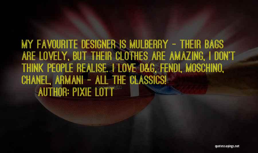 Classics Love Quotes By Pixie Lott