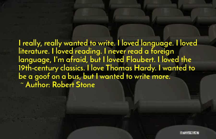 Classics Love Quotes By Robert Stone