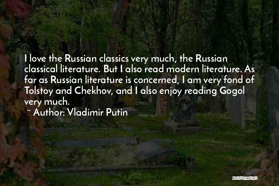 Classics Love Quotes By Vladimir Putin