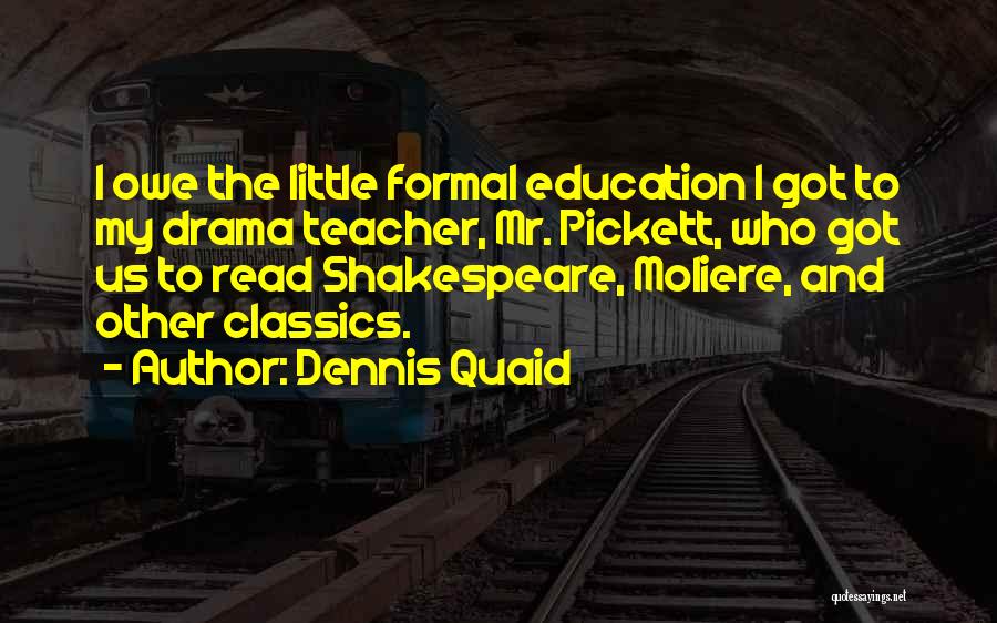 Classics Quotes By Dennis Quaid