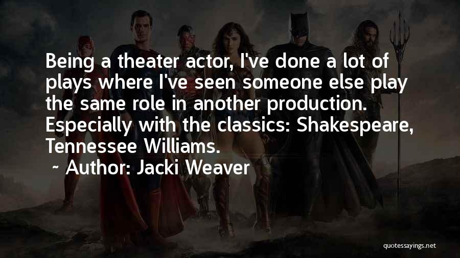 Classics Quotes By Jacki Weaver