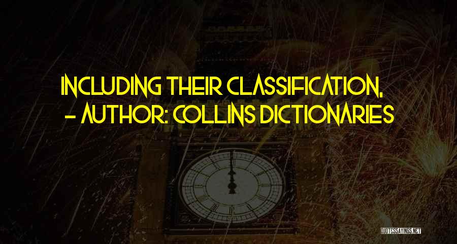 Classification Quotes By Collins Dictionaries