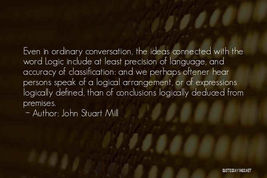 Classification Quotes By John Stuart Mill