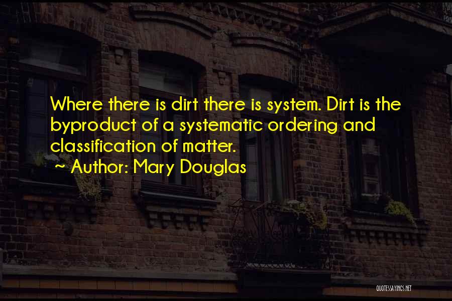 Classification Quotes By Mary Douglas