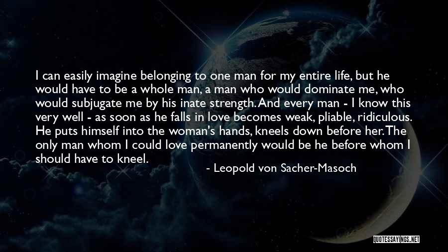 Classifications Of Matter Quotes By Leopold Von Sacher-Masoch Classifications Of Matter Quotes By Leopold Von Sacher-Masoch