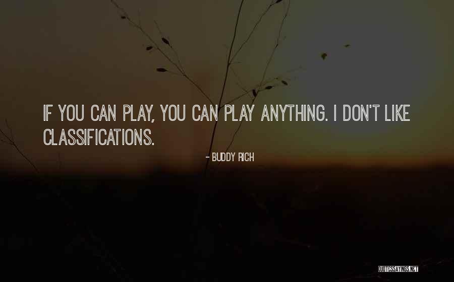 Classifications Quotes By Buddy Rich Classifications Quotes By Buddy Rich
