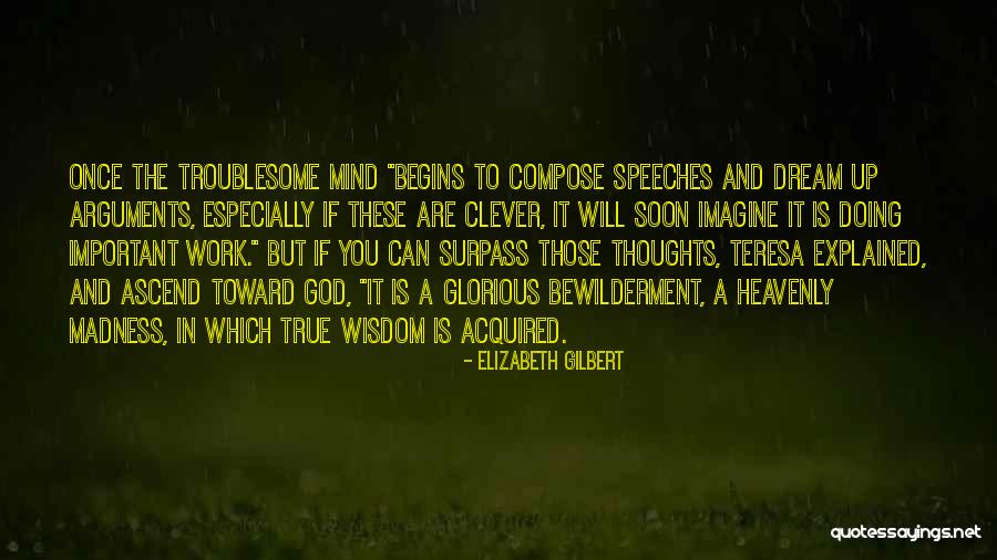 Classified Jobs Quotes By Elizabeth Gilbert Classified Jobs Quotes By Elizabeth Gilbert