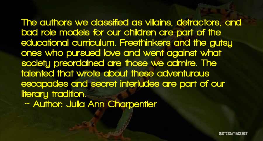 Classified Love Quotes By Julia Ann Charpentier