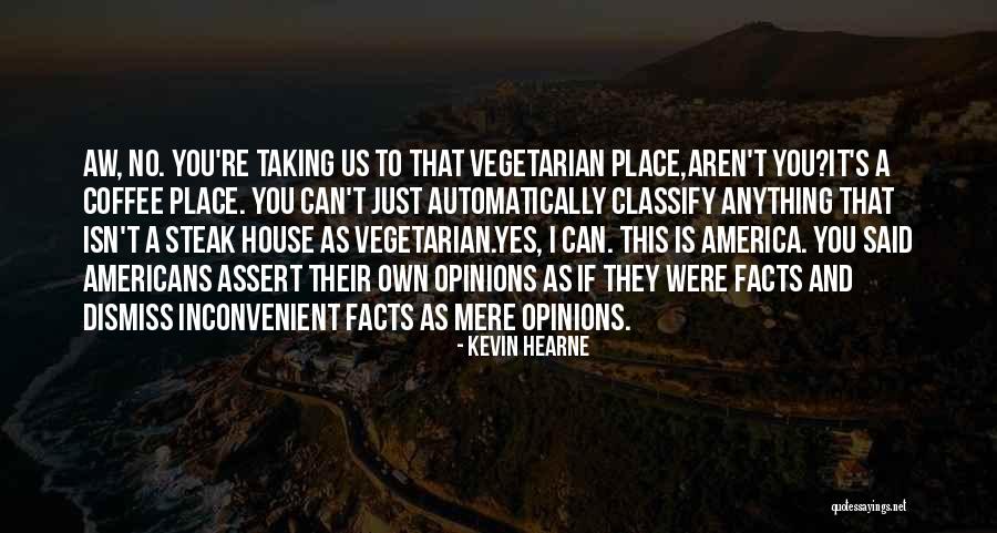 Classify Quotes By Kevin Hearne Classify Quotes By Kevin Hearne