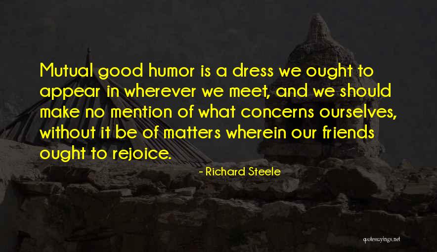 Classira Quotes By Richard Steele Classira Quotes By Richard Steele