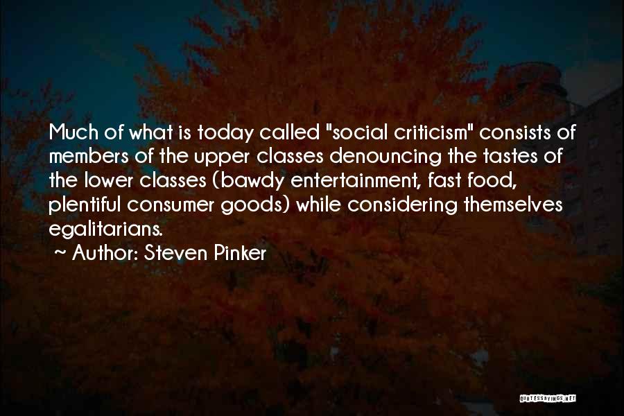 Classism Quotes By Steven Pinker