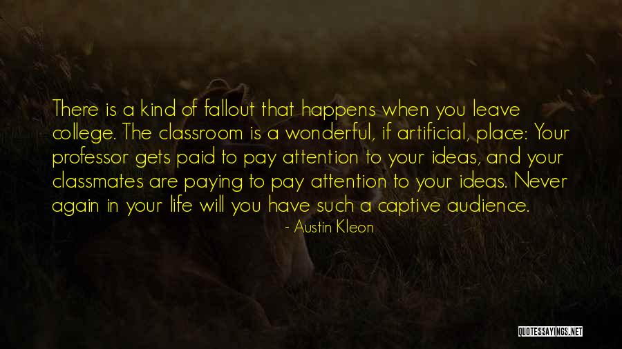 Classmates Quotes By Austin Kleon Classmates Quotes By Austin Kleon