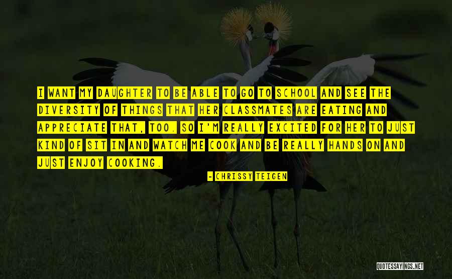 Classmates Quotes By Chrissy Teigen Classmates Quotes By Chrissy Teigen
