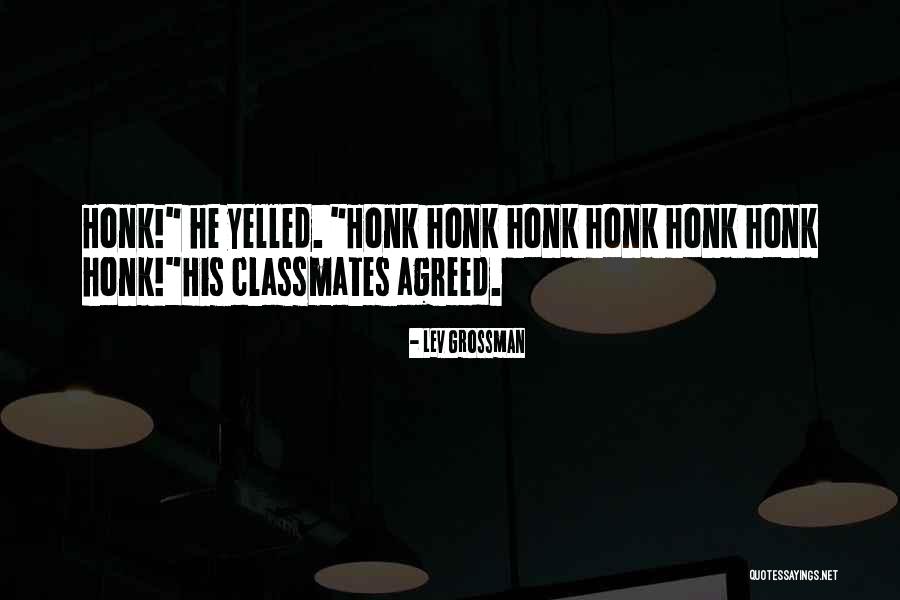 Classmates Quotes By Lev Grossman Classmates Quotes By Lev Grossman