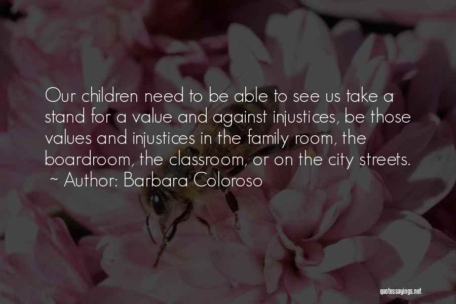 Classroom Family Quotes By Barbara Coloroso
