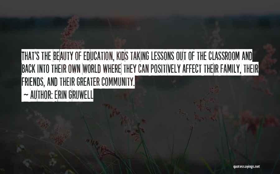Classroom Family Quotes By Erin Gruwell Classroom Family Quotes By Erin Gruwell