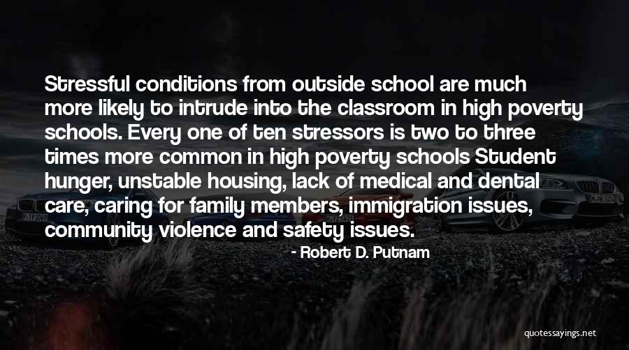 Classroom Family Quotes By Robert D. Putnam