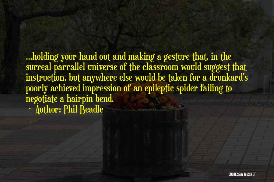 Classroom Instruction Quotes By Phil Beadle