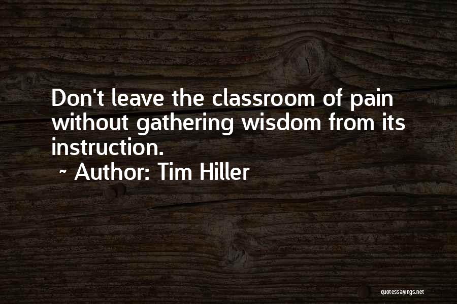 Classroom Instruction Quotes By Tim Hiller