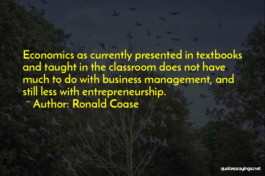 Classroom Management Quotes By Ronald Coase