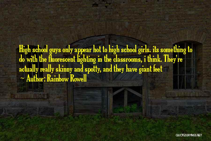 Classrooms Quotes By Rainbow Rowell