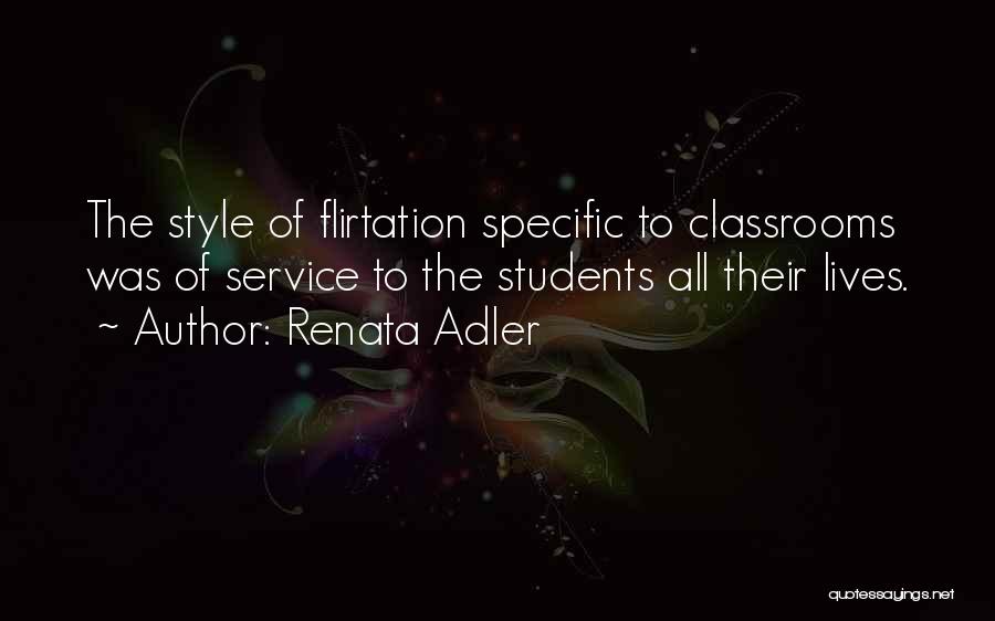 Classrooms Quotes By Renata Adler