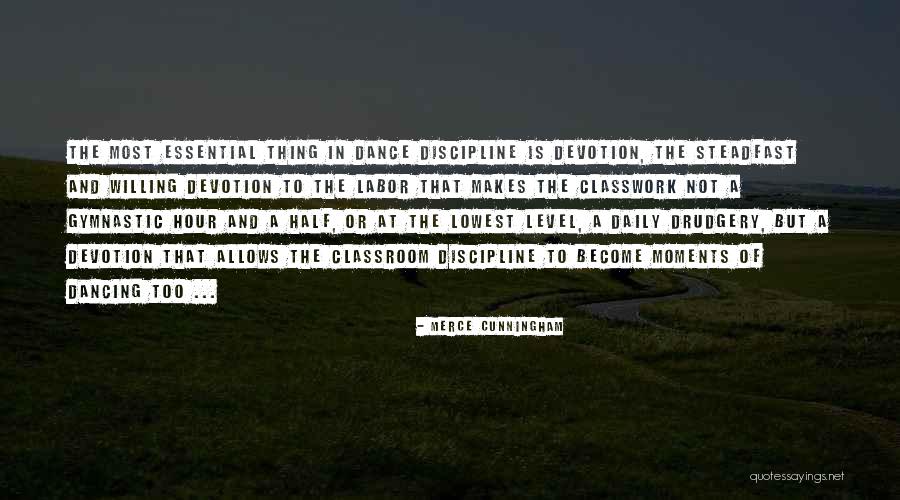 Classwork Or Class Quotes By Merce Cunningham Classwork Or Class Quotes By Merce Cunningham