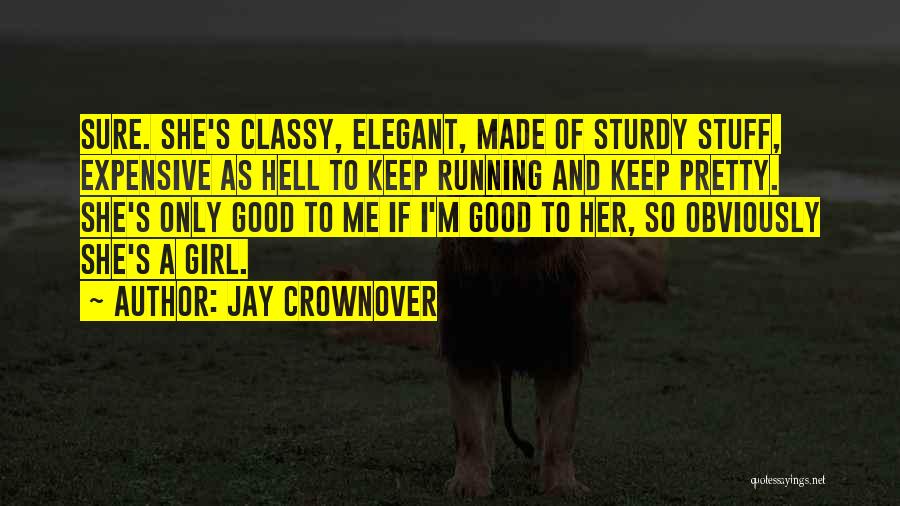 Classy Girl Quotes By Jay Crownover